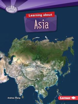 Learning about Asia - Book  of the Do You Know the Continents?