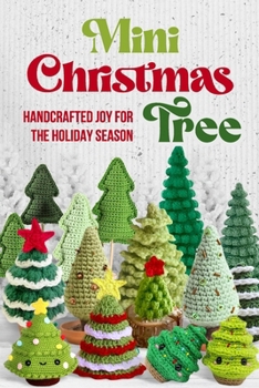 Paperback Mini Christmas Tree: Handcrafted Joy for the Holiday Season Book