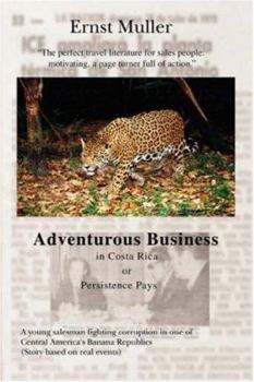 Paperback Adventurous Business in Costa Rica Orpersistence Pays Book