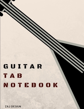 Paperback Guitar Tab Notebook: Guitar Tablature Blank Notebook Journal Guitarists Sheet Music Journal Musician Gift for Guitar Music Notes Chords- 16 Book