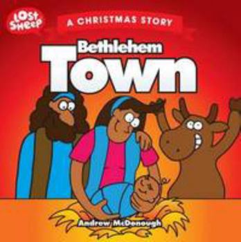 Paperback Bethlehem Town (Lost Sheep Series) Book