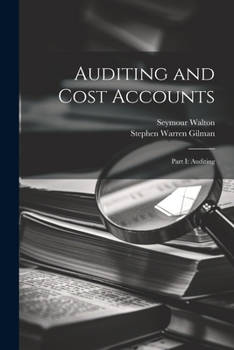 Paperback Auditing and Cost Accounts: Part I: Auditing Book