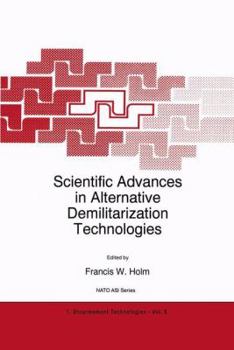 Hardcover Scientific Advances in Alternative Demilitarization Technologies Book
