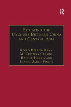 Paperback Situating the Uyghurs Between China and Central Asia Book