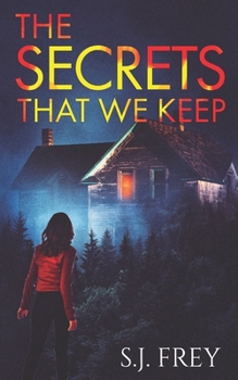The Secrets That We Keep B09XT6K5RF Book Cover