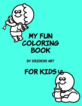 Paperback My Fun Coloring Book For Kids Book