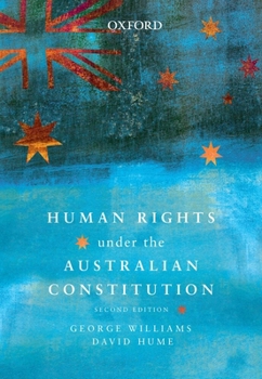 Paperback Human Rights Under the Australian Constitution Book