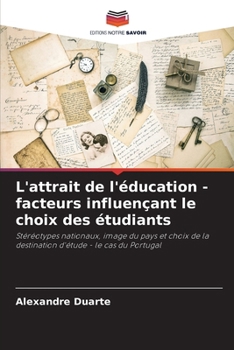 Paperback L'attrait de l'éducation - facteurs influençant le choix des étudiants [French] Book