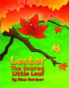 Paperback Lester, the Scared Little Leaf Book