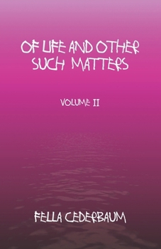 Of Life And Other Such Matters-Volume 2