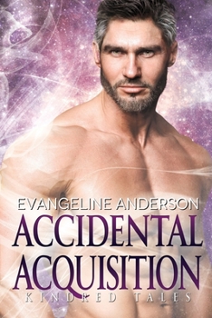 Accidental Acquisition: Kindred Tales 35 - Book #35 of the Kindred Tales