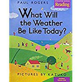 Paperback Houghton Mifflin Reading: Big Book Grade K What Will the Weather Be Like Today? Book