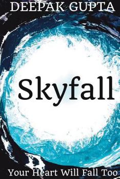 Paperback Skyfall: Your Heart Will Fall Too Book