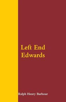 Left End Edwards - Book #1 of the Football Eleven Series