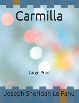 Carmilla: Large Print