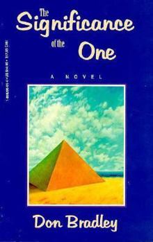 Paperback The Significance of the One: A Novel Book