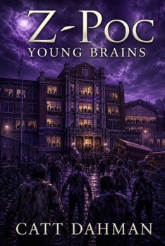 Young Brains:: X is for Xombie - Book #1 of the Z Poc