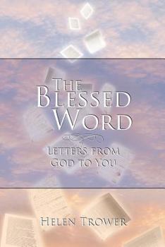 Paperback The Blessed Word: Letters from God to You Book