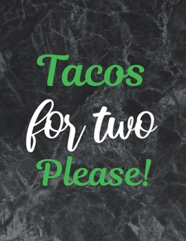 Tacos for two please: Wide Ruled Notebook Gift For a Future Doctor, Perfect for any Midwife, Obstetrician, Gynecologist.