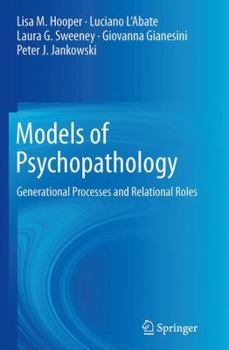 Paperback Models of Psychopathology: Generational Processes and Relational Roles Book