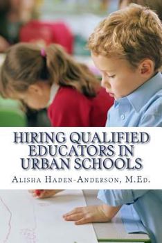 Paperback Hiring Qualified Educators in Urban Schools Book