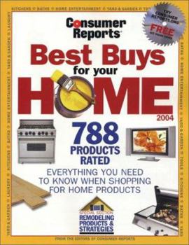 Paperback Consumer Reports Best Buys for Your Home 2004;BEST BUYS FOR YOUR HOME Book