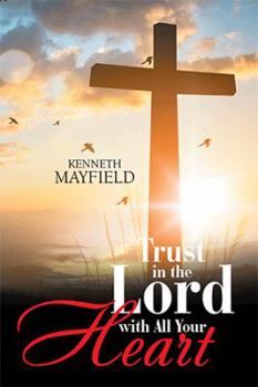 Hardcover Trust in the Lord with All Your Heart Book