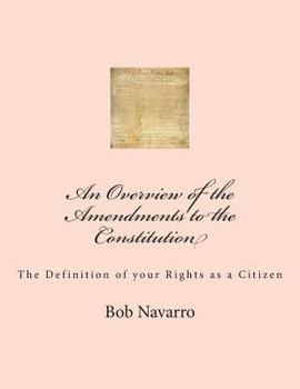 Paperback An Overview of the Amendments to the Constitution Book