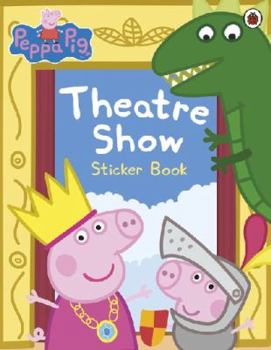 Paperback Peppa Pig Theatre Show Sticker Book