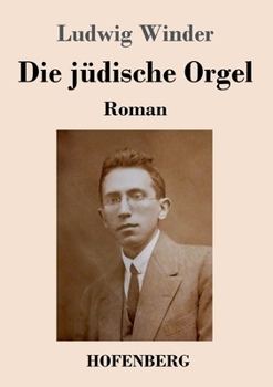Paperback Die jüdische Orgel: Roman [German] Book