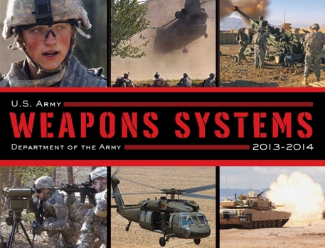 Paperback U.S. Army Weapons Systems 2013-2014 Book