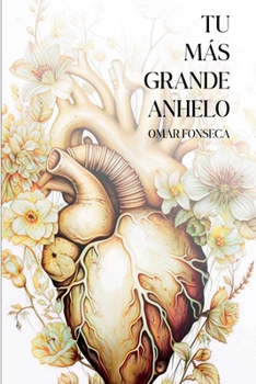 Paperback Tu mas grande anhelo (Spanish Edition) [Spanish] Book
