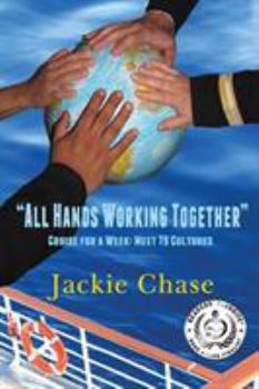 Paperback "All Hands Working Together Cruise for a Week: Meet 79 Cultures Book