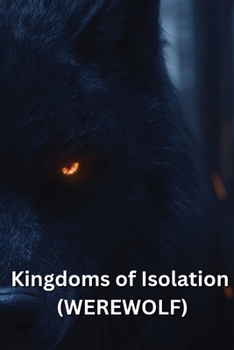 Paperback Kingdoms of Isolation (WEREWOLF) Book
