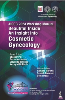 Paperback AICOG 2023 Workshop Manual: Beautiful Inside: An Insight into Cosmetic Gynecology Book