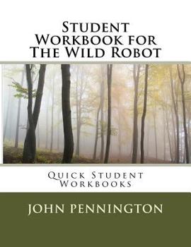 Paperback Student Workbook for The Wild Robot: Quick Student Workbooks Book