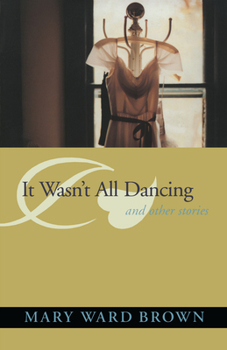 Hardcover It Wasn't All Dancing and Other Stories Book