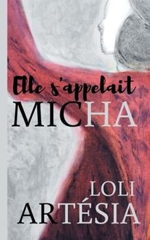 Paperback Elle s'appelait Micha [French] Book
