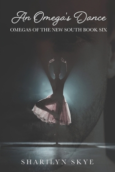An Omega's Dance (Omegas of the New South)