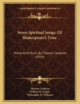 Paperback Seven Spiritual Songs, Of Shakespeare's Time: Words And Music By Thomas Campion (1919) Book