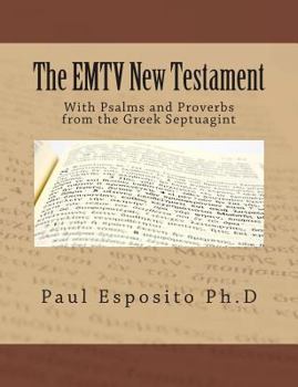 Paperback The EMTV New Testament: With Psalms and Proverbs from the Greek Septuagint Book