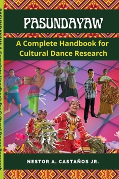 Paperback Pasundayaw: A Complete Handbook for Cultural Dance Research Book