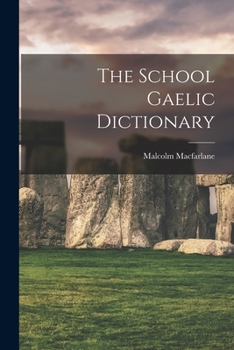 Paperback The School Gaelic Dictionary Book