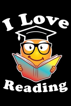 I Love Reading: Love Reading Love Emojis Love Lined Notebook Journal Diary 6x9