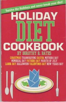 Paperback Holiday Diet Cookbook: Survive the Holidays and Never Break You! Book