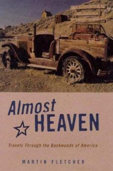 Hardcover Almost Heaven: Travels Through the Backwoods of America Book