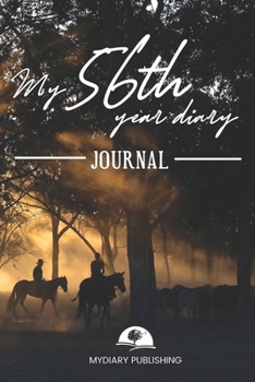 Paperback My 56th Year Diary Journal - Build your personal encyclopedia of your life - 600 pages lined pages to write your own story. 6' x 9' format.: Build you Book