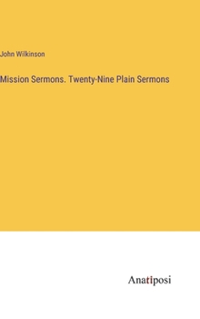 Hardcover Mission Sermons. Twenty-Nine Plain Sermons Book