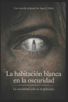 Paperback La habitación blanca en la oscuridad [Spanish] Book