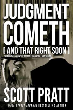 Judgment Cometh: And That Right Soon - Book #8 of the Joe Dillard